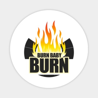 Burn Baby Burn - Burning Man Magnet